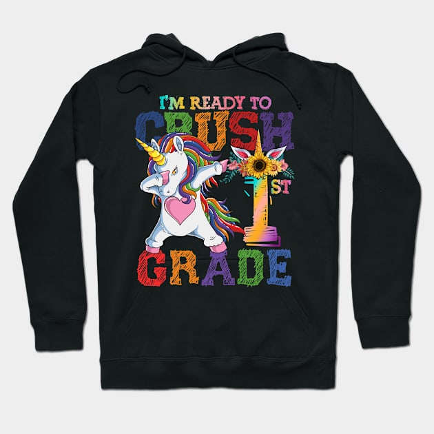 I'm ready to Crush 1st Grade Unicorn Funny Back to School Hoodie by TeeBlade